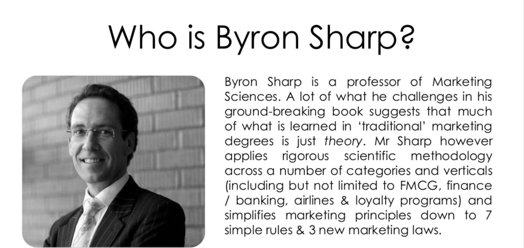 Byron Sharp, author of How Brands Grow
